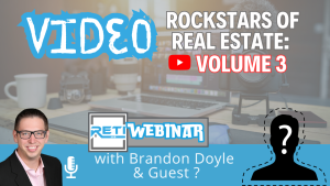 Video-Rockstars-of-Real-Estate-Volume-3-TBD-RETI_26-Webinar_YouTube-Thumbnail-image Video Rockstars of Real Estate Volume 3 TBD RETI 26 Webinar YouTube Thumbnail image