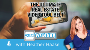 The-Ultimate-Real-Estate-Video-Tool-Belt-RETI_26-Webinar_YouTube-Thumbnail-image The Ultimate-Real Estate Video Tool Belt RETI 26 Webinar YouTube Thumbnail image